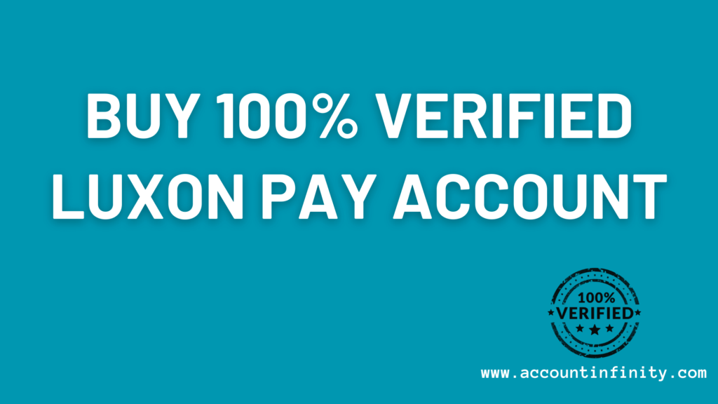 buy verified luxon pay account,buy luxon pay accounts, buy luxon pay account, verified luxon pay account for sale, luxon pay account,